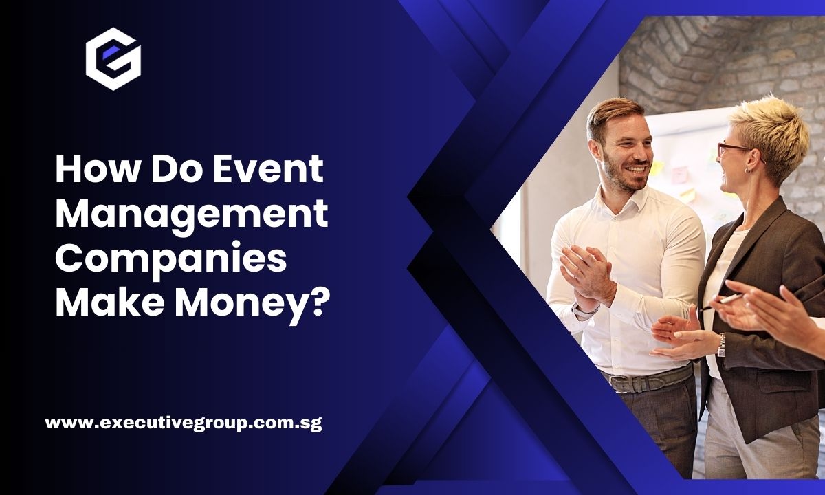 How Do Event Management Companies Make Money?